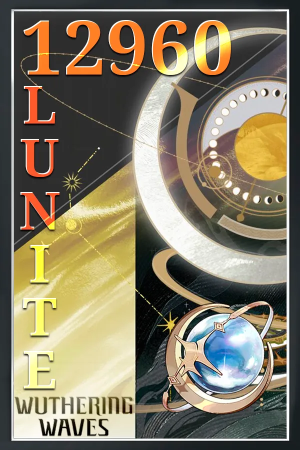 12960 Lunite Wuthering Waves