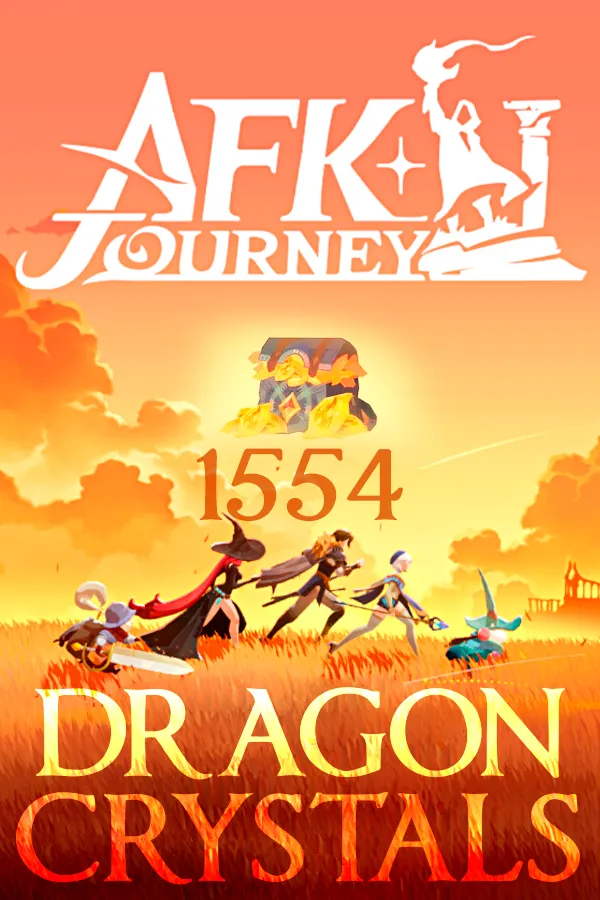 1554 Dragon Crystals AFK Journey