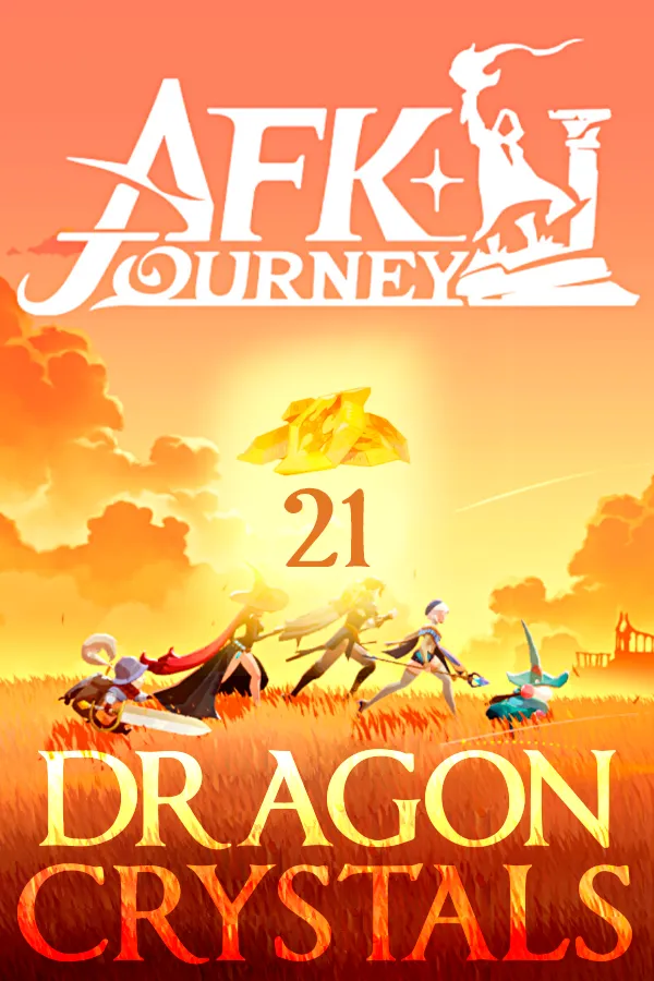 21 Dragon Crystals AFK Journey