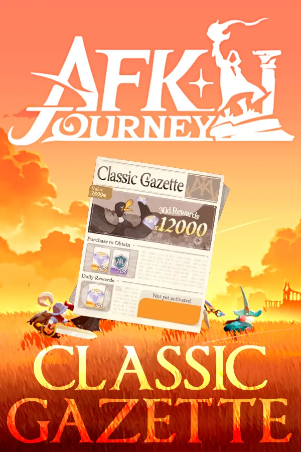 Classic Gazette AFK Journey